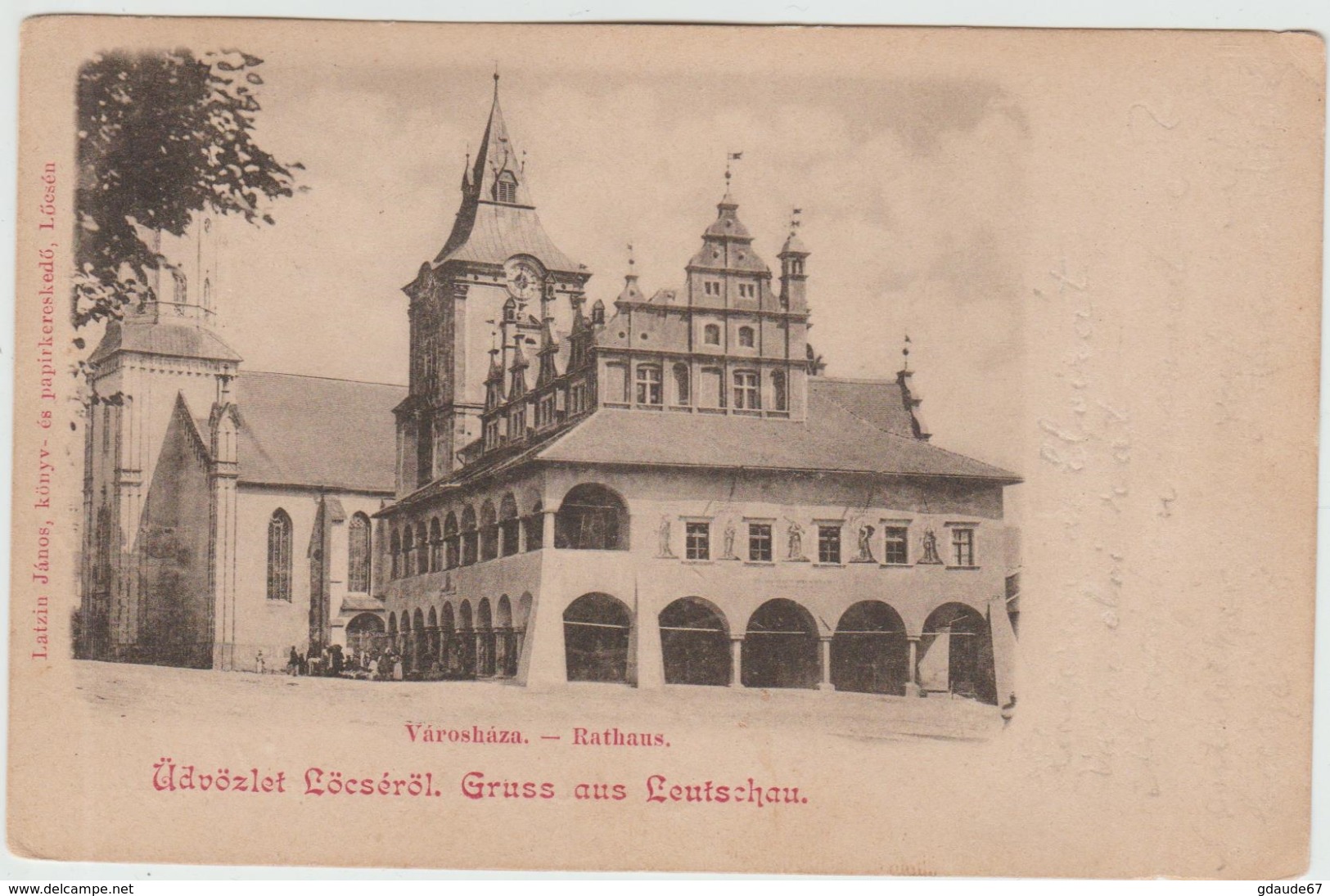 GRUSS AUS LEUTSCHAU (SLOVAQUIE) - ÜDVÖZLET LÖCSERÖL - VAROSHAZA - RATHAUS - Slovaquie