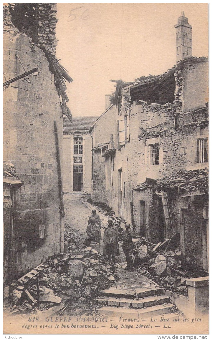 55 VERDUN LA RUE SUR LES GROS DEGRES APRES LE BOMBARDEMENT  / LL 818 - Verdun