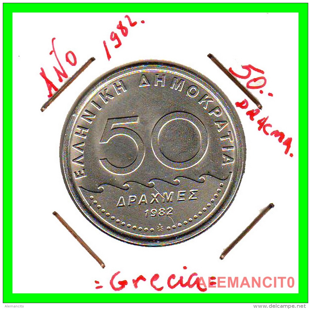 GRECIA  -  GREECE  -  MONEDA DE  50 DRACHMES   - AÑO 1982  S/C   Copper-Nickel, 31 Mm - Grecia