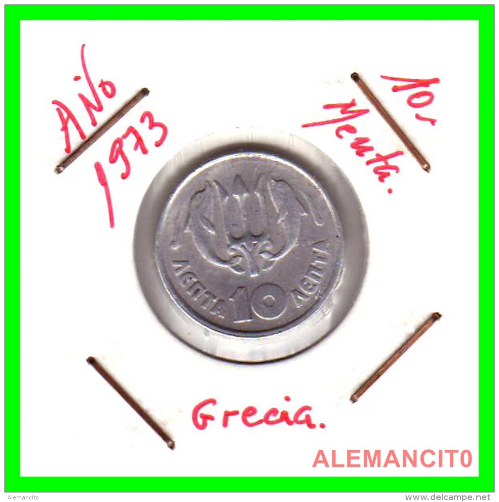 GRACIA  -  GREECE -  MONEDA DE  10 LEPTA - AÑO 1973  -  Aluminum - 21 Mm. - Grecia