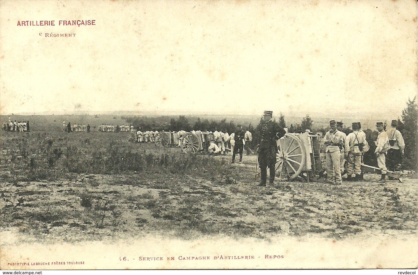 Artillerie Française - Service En Campagne D'artillerie - Repos                               -- Labouche 46 - Manoeuvres