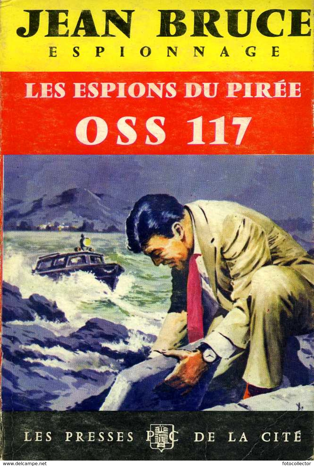 OSS 117 N° 158 : Les Espions Du Pirée Par Jean Bruce (édition 1962) - OSS117