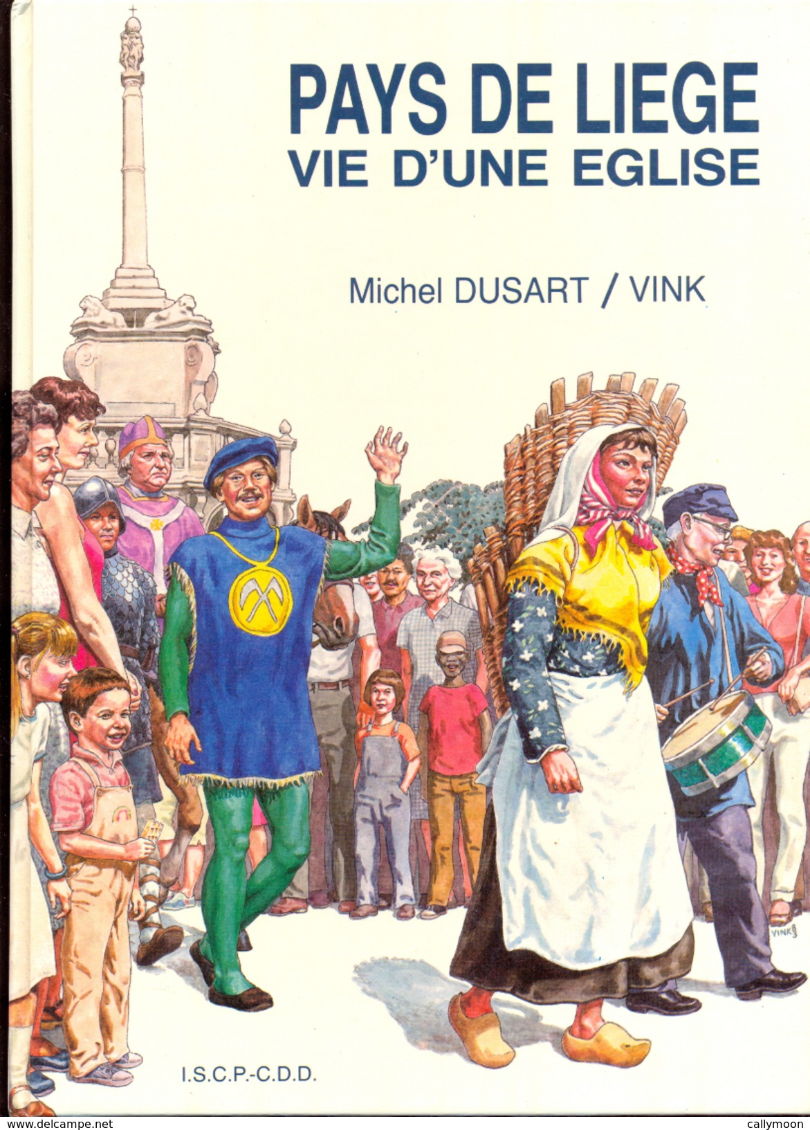 Pays De Liège - Vie D'une église - Michel Dussart / Vink. - België