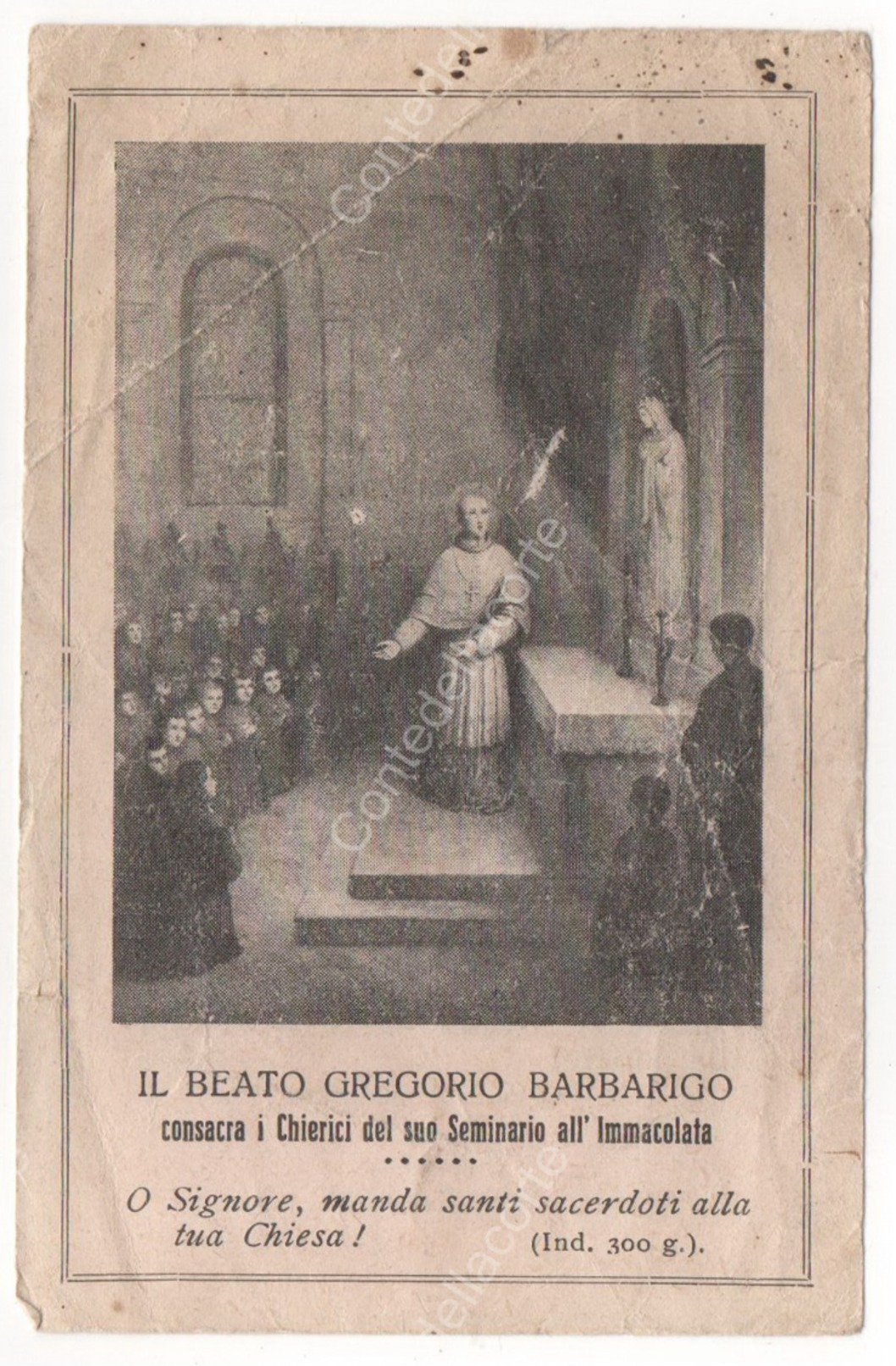 SANTINO HOLY CARD - IL BEATO GREGORIO BARBARIGO CONSACRA I CHIERICI SEMINARIO ALL' IMMACOLATA - CON PREGHIERA SUL RETRO - Santini