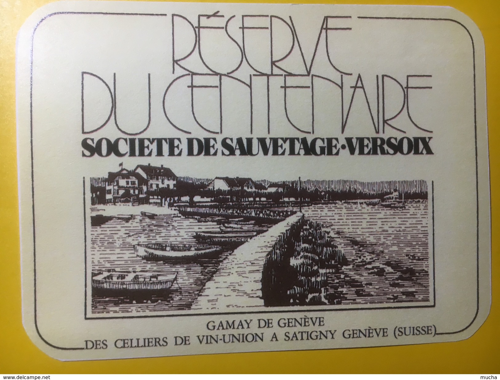 3746 - Réserve Du Centenaire Société De Sauvetage Versoix  Gamay De Genève - Bateaux à Voile & Voiliers