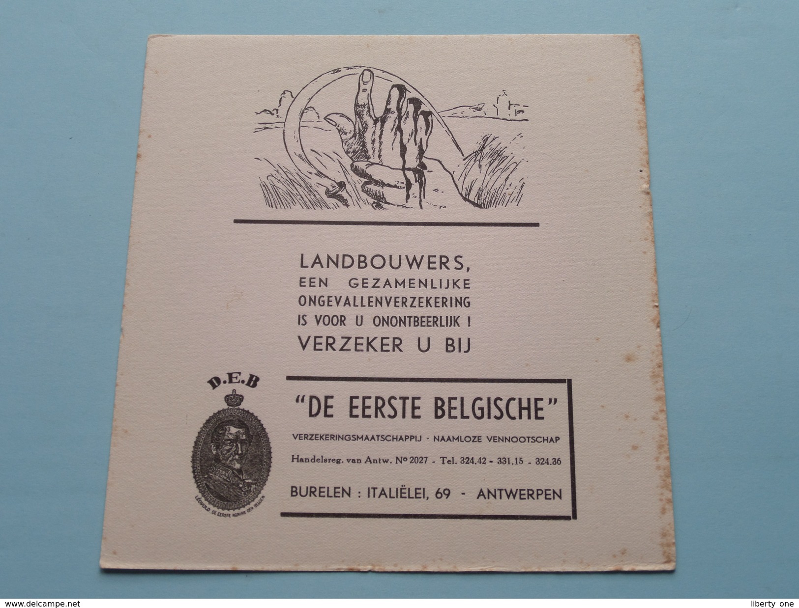 D.E.B. " De Eerste Belgische " Verzekeringsmaatschappij Italiëlei 69 Antwerpen ( LANDBOUWERS - Zie Foto Details ) !! - Banque & Assurance