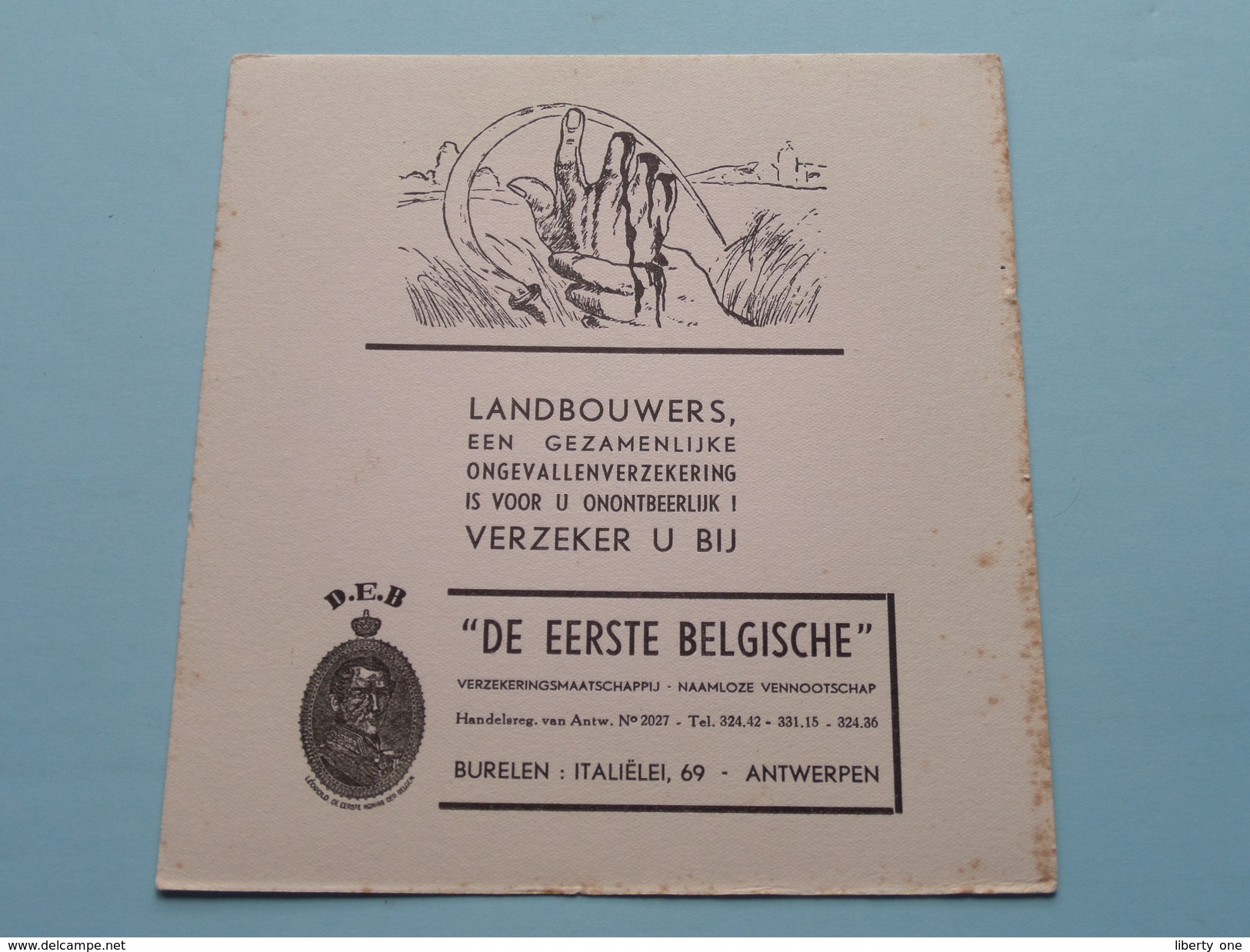 D.E.B. " De Eerste Belgische " Verzekeringsmaatschappij Italiëlei 69 Antwerpen ( LANDBOUWERS - Zie Foto Details ) !! - Bank & Insurance