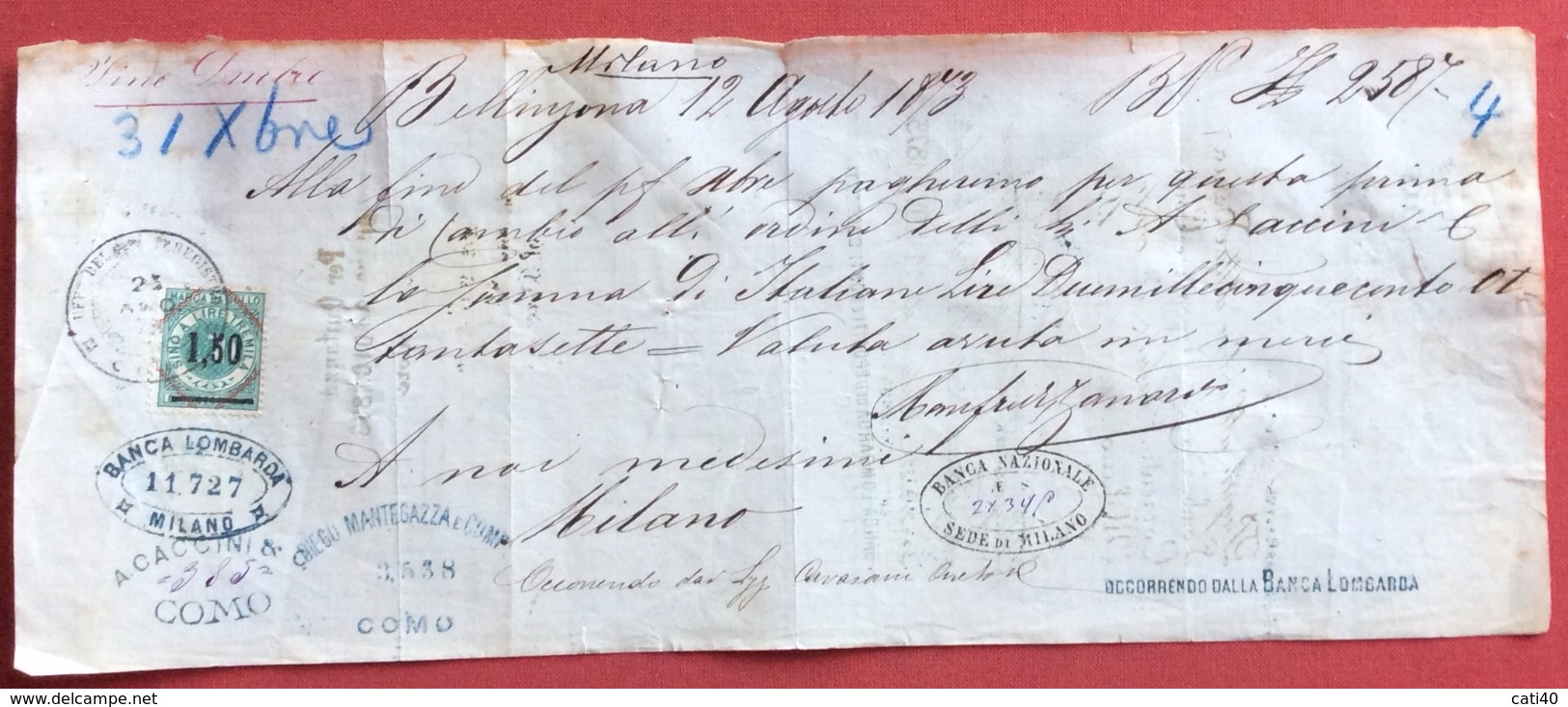 CAMBIALE  BELLINZONA 1873   ITALIANE LIRE 2587  CON  MARCHE DA BOLLO E FIRME AUTOGRAFE - Cambiali