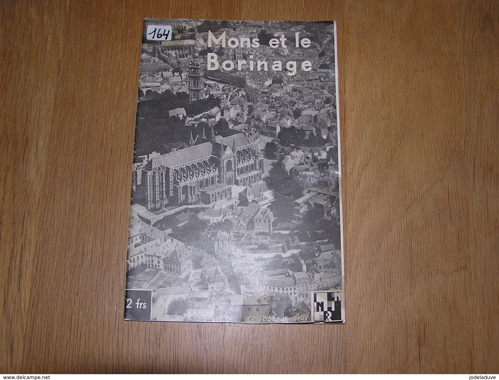 MONS ET LE BORINAGE Brochure Régionalisme Histoire Borinage Charbonnage Folklore Lumeçon Doudou Beffroi - Belgique