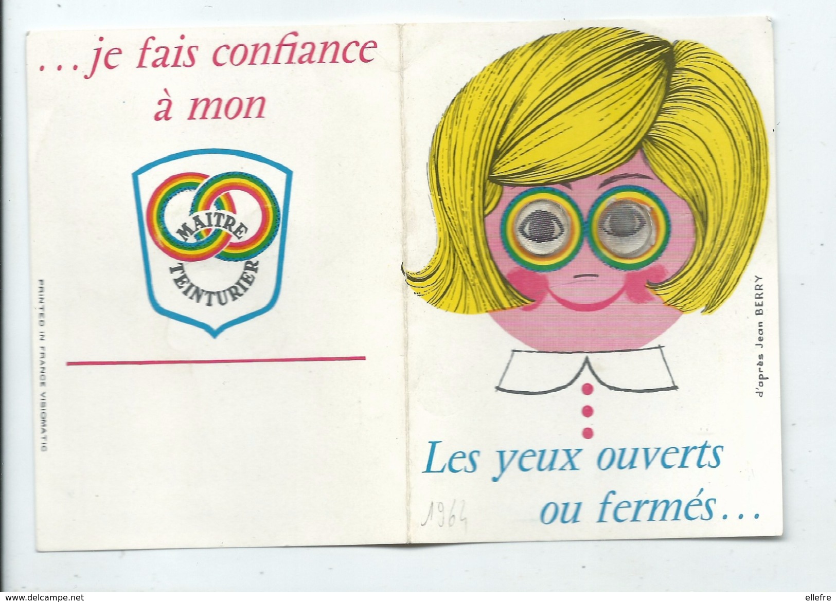 Calendrier 1964 - YEUX à Systeme Hologramme - Teinturier Fillette à Col Claudine Illustrateur Berry - Petit Format : 1961-70