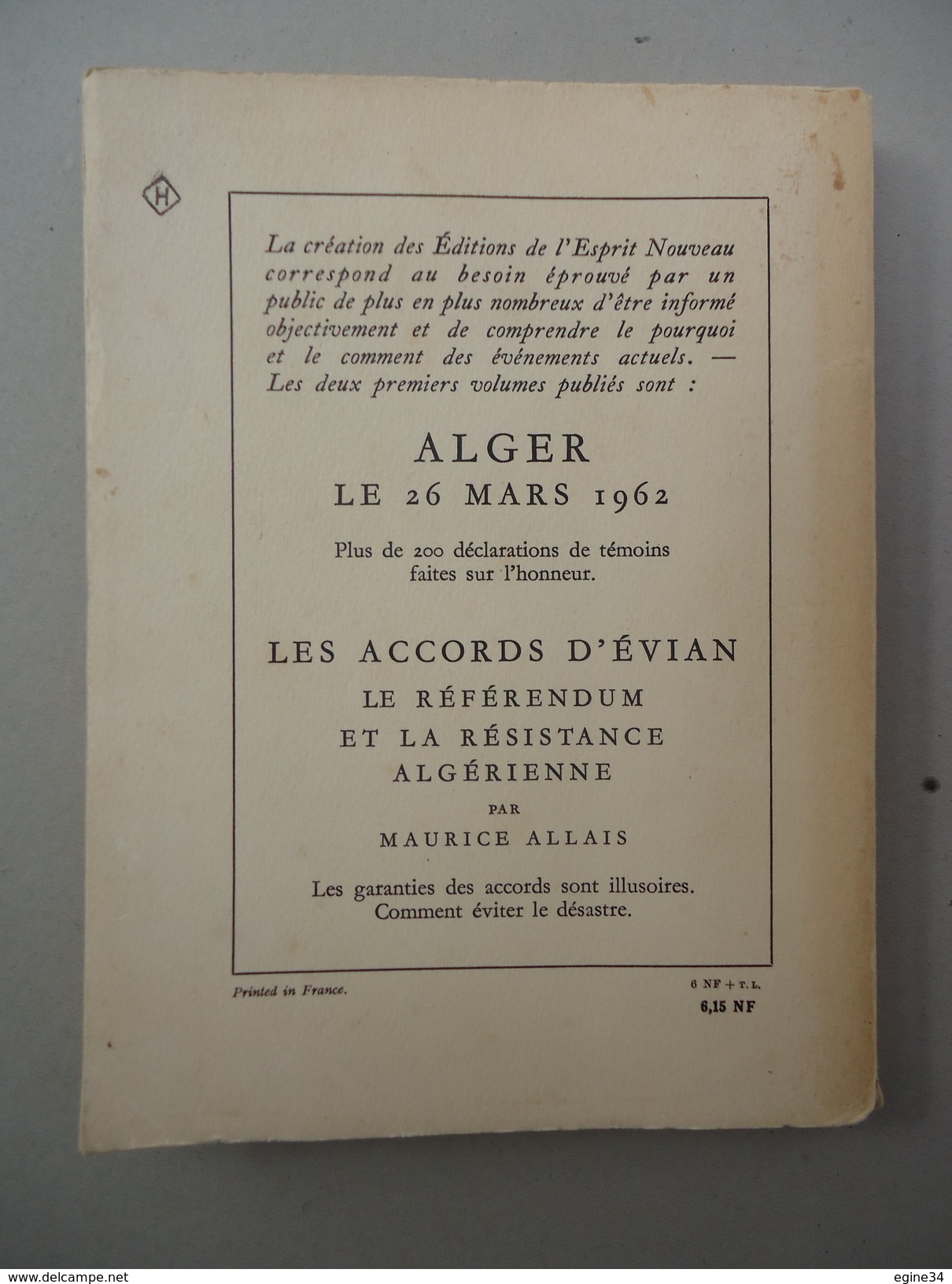 Guerre Algérie - Collectif - Livre Blanc ALGER Le 26 Mars 1962 - L'esprit Nouveau - +  Organisation F.L.N Alger 3* R P C - History