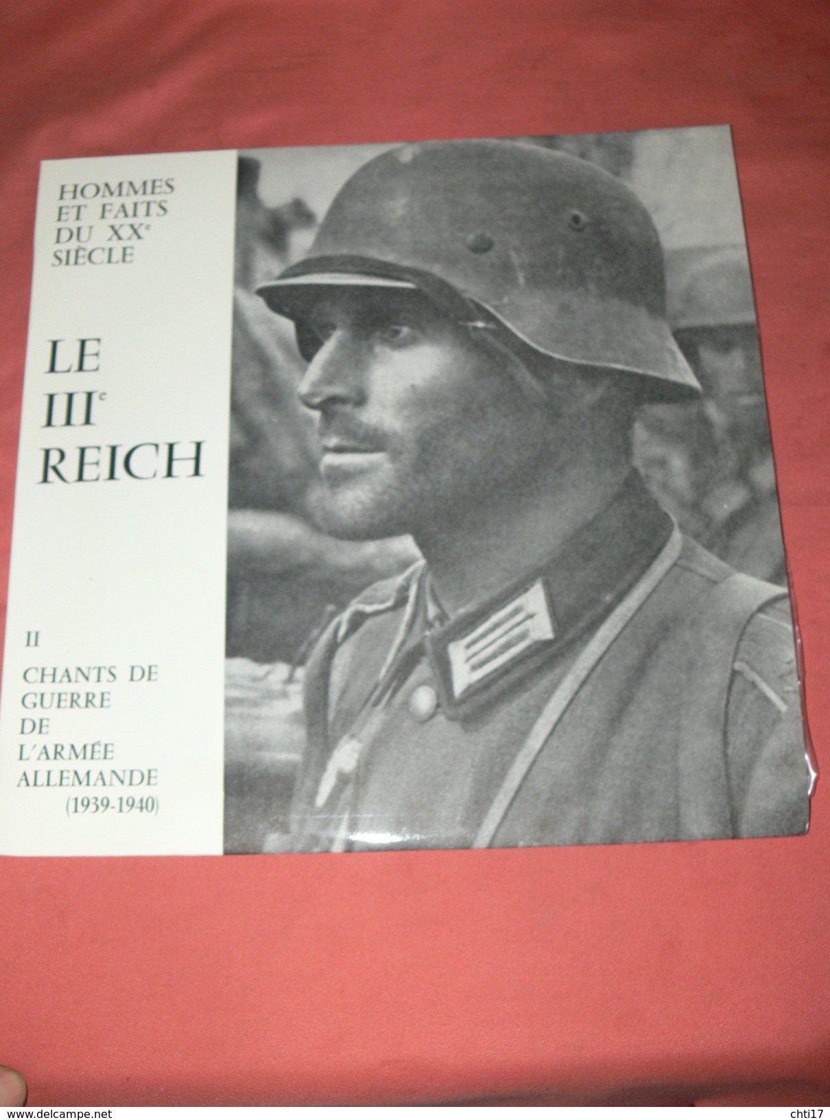 MILITARIA / GUERRE WWII /  FAITS DU XX SIECLE / LE III REICH "  CHANTS DE GUERRE DE L ARMEE  ALLEMANDE 39/40 " EDIT SERP - Autres & Non Classés