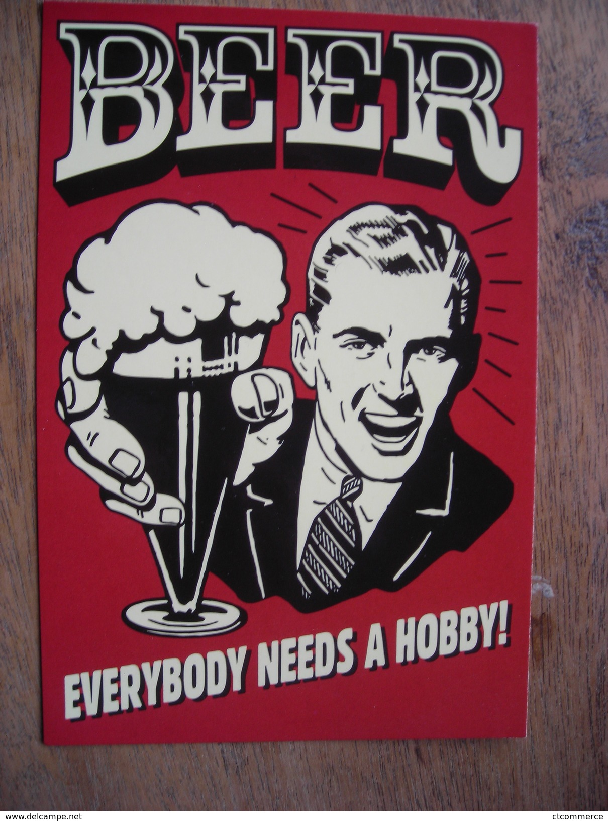 Beer Bière Everybody Needs A Hobby Tout Le Monde A Besoin D'un Passe-temps - Humour