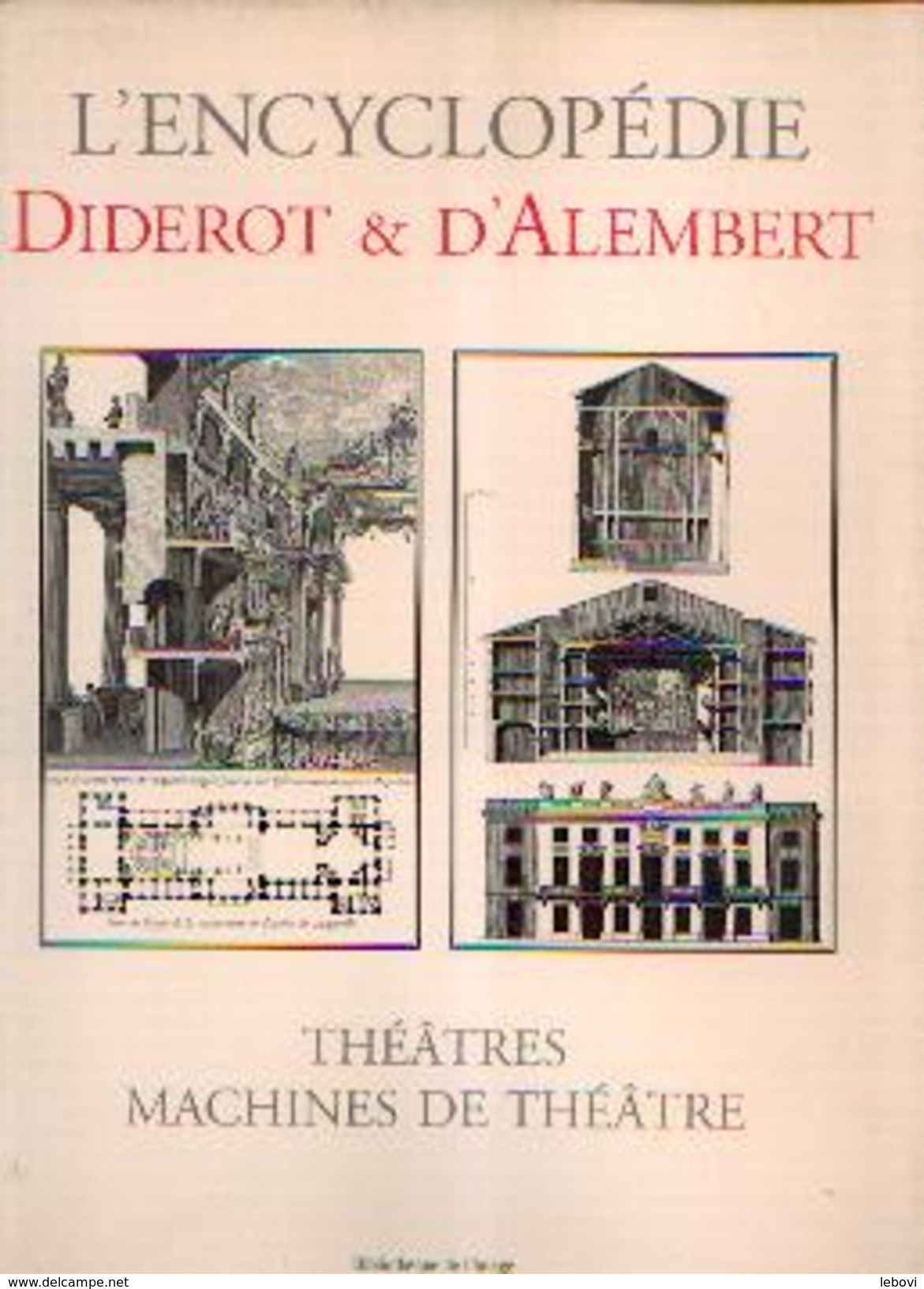 : «Théâtres - Machines De Théâtre » (Encyclopédie Diderot Et D'Alembert) - Ed. Mame, Tours (2001) - Sonstige & Ohne Zuordnung