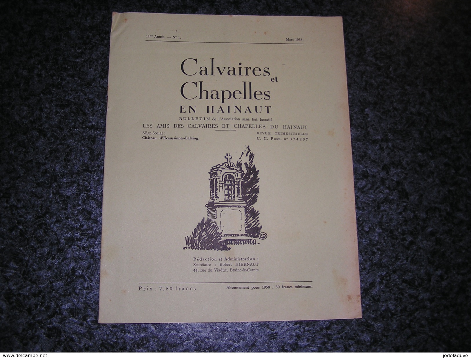CALVAIRES ET CHAPELLES EN HAINAUT N° 1 1958 Braine Le Comte Villers Perwin Obaix Hal Fontaine L' Evêque Maubray Jurbise - Belgien