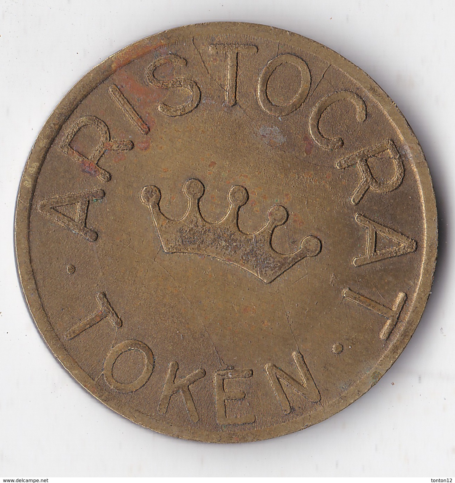 Jeton Aristocrat Token                                                                 Indice De Rareté Numista : 94 - Other & Unclassified