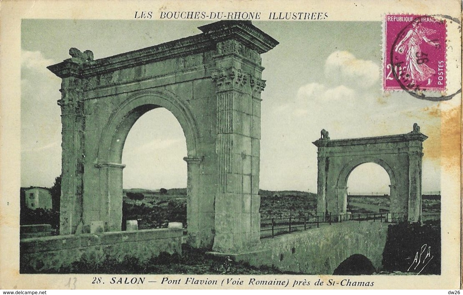 Salon De Provence (Bouches-du-Rhône) - Pont Flavion (voie Romaine) Près De St Chamas - Edition Louis Azaïs - Luynes