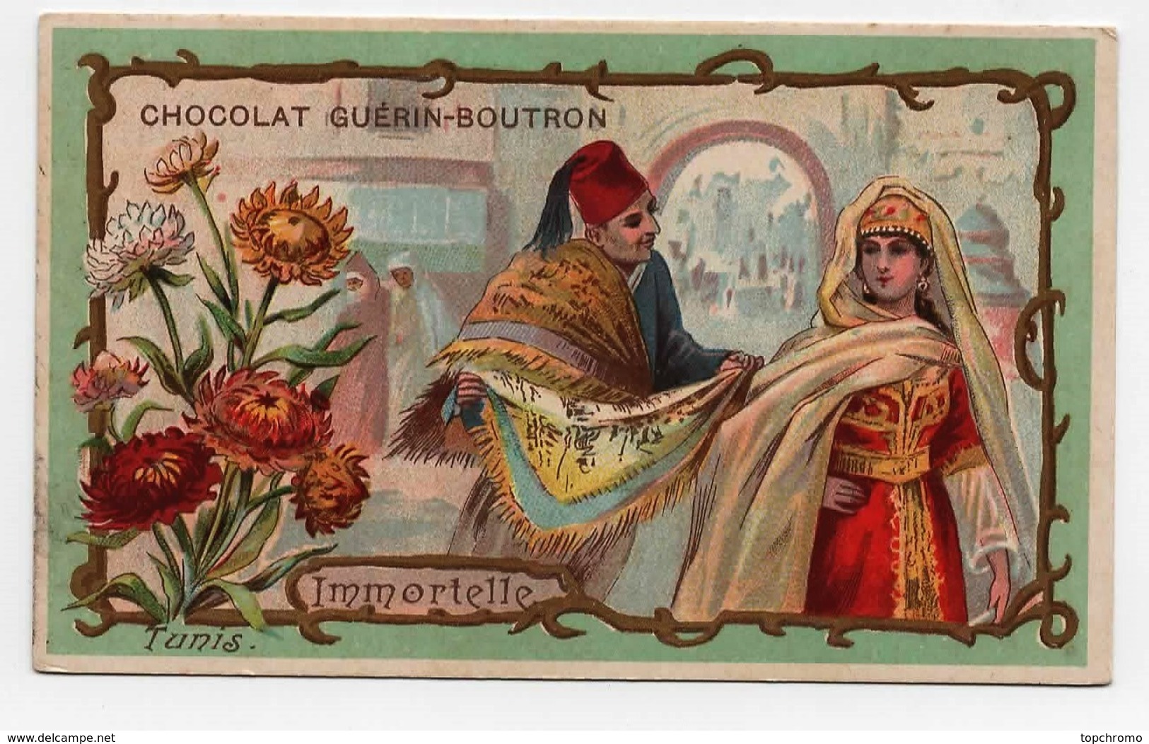 CHROMO Chocolat Guérin-Boutron Hérold Plante Fleur Immortelle Tunis Tunisie Femme Habits Traditionnels  Tissus Marchand - Guérin-Boutron