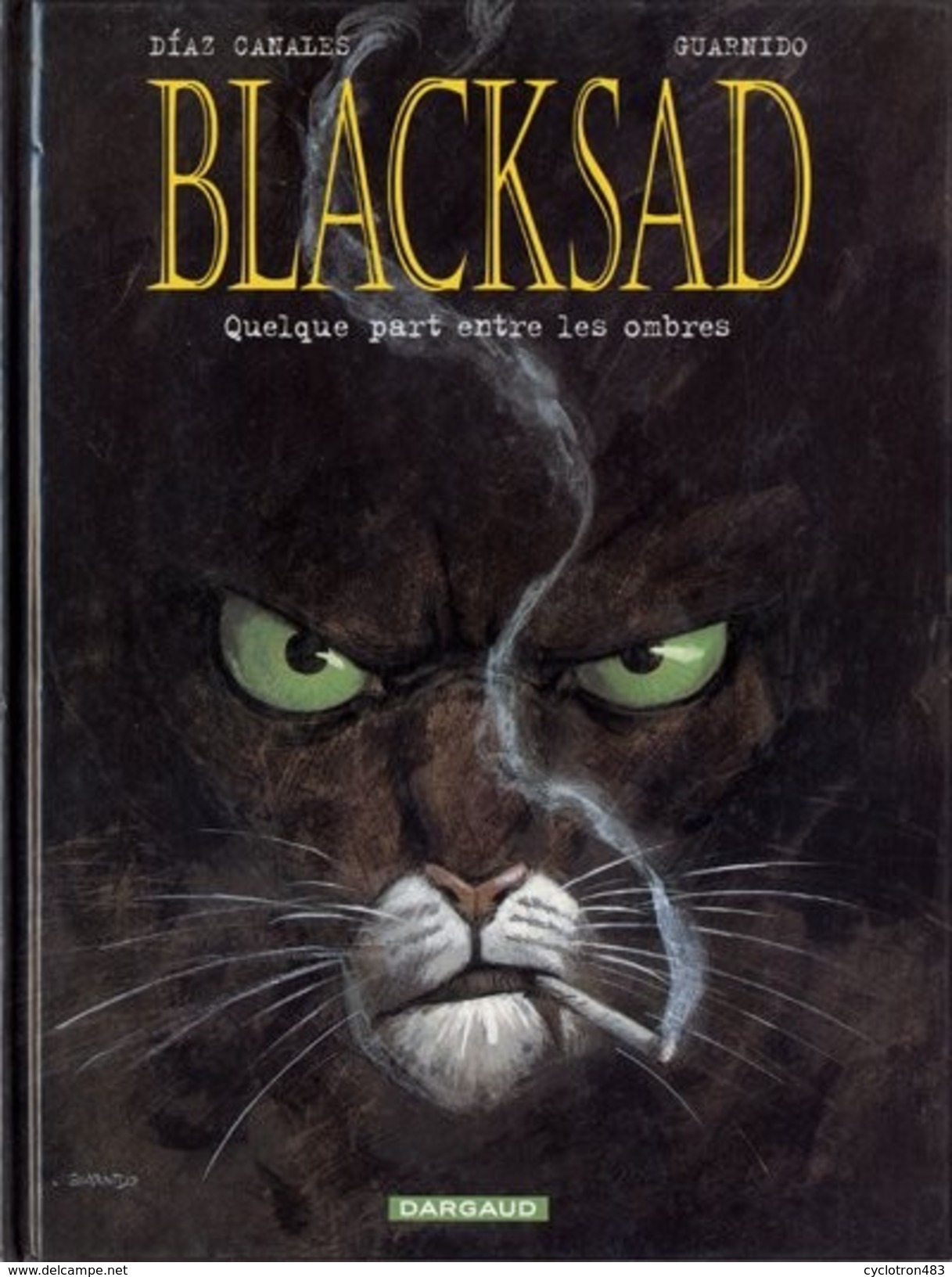 Quelque Part Entre Les Ombres De Guarnido Et Canales - Blacksad T1 - Autres & Non Classés