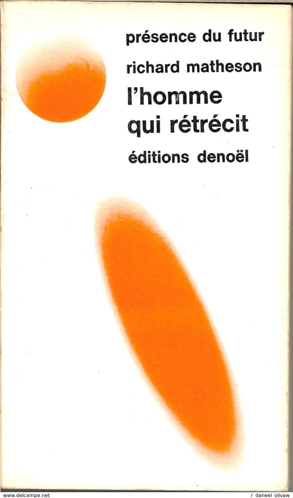 PDF 18 - MATHESON, Richard - L'Homme Qui Rétrécit (1975, BE+) - Présence Du Futur