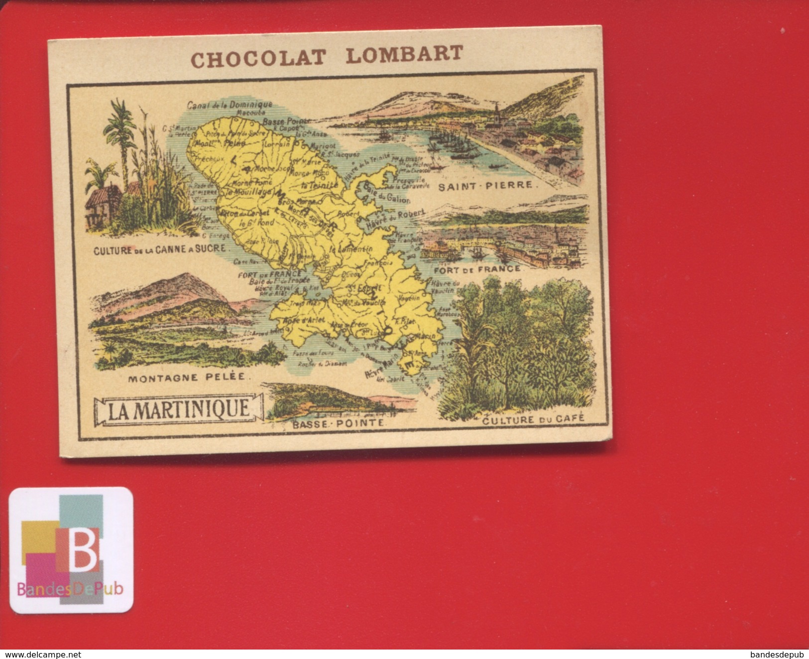 Chocolat Lombard Fidèle Berger  Choisy Paris Chromo Département MARTINIQUE ST PIERRE CANNE SUCRE CAFÉ FORT FRANCE - Lombart