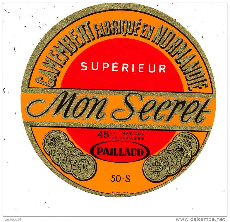 N 502 -  ETIQUETTE DE FROMAGE  - CAMEMBERT MON SECRET  PAILLARD 50 S. - Fromage