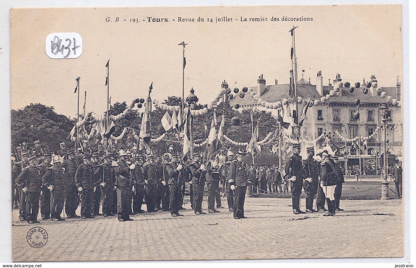 TOURS-- REVUE DU 14 JUILLET-- LA REMISE DES DECORATIONS-POMPIERS ET MILITAIRES - Tours