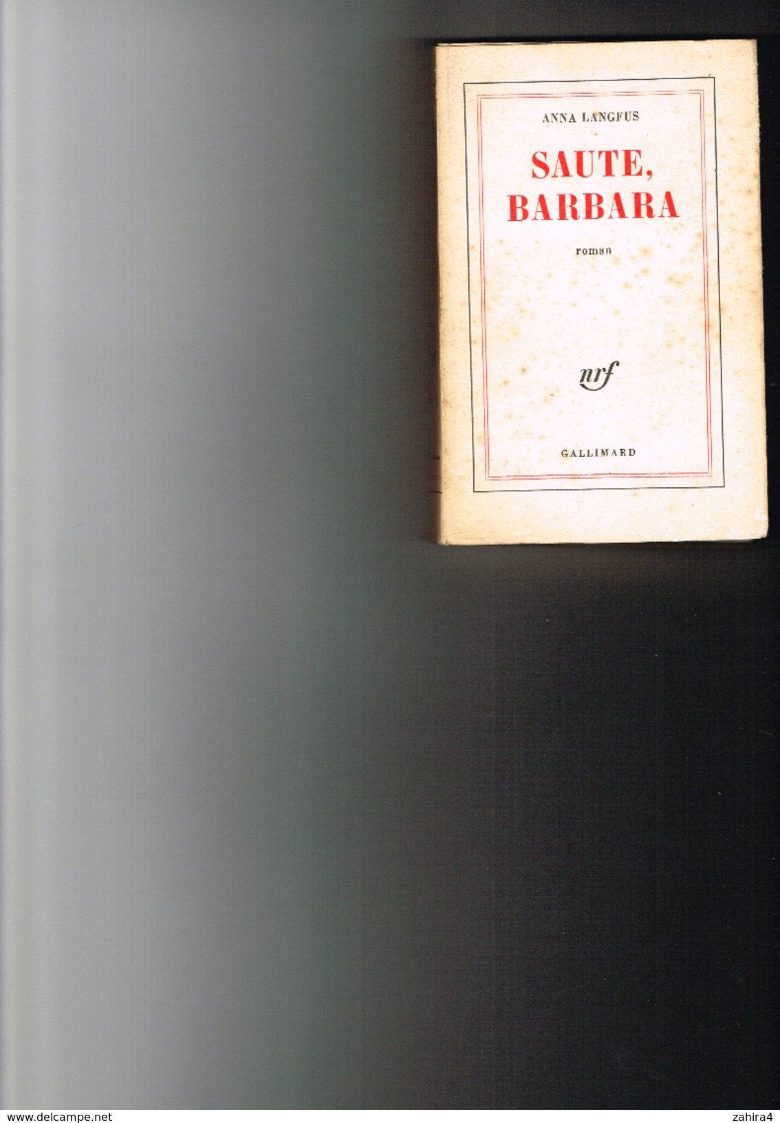 Anna LANGFUS  -  Saute Barbara - Roman - NRF Gallimard - Libros Autografiados