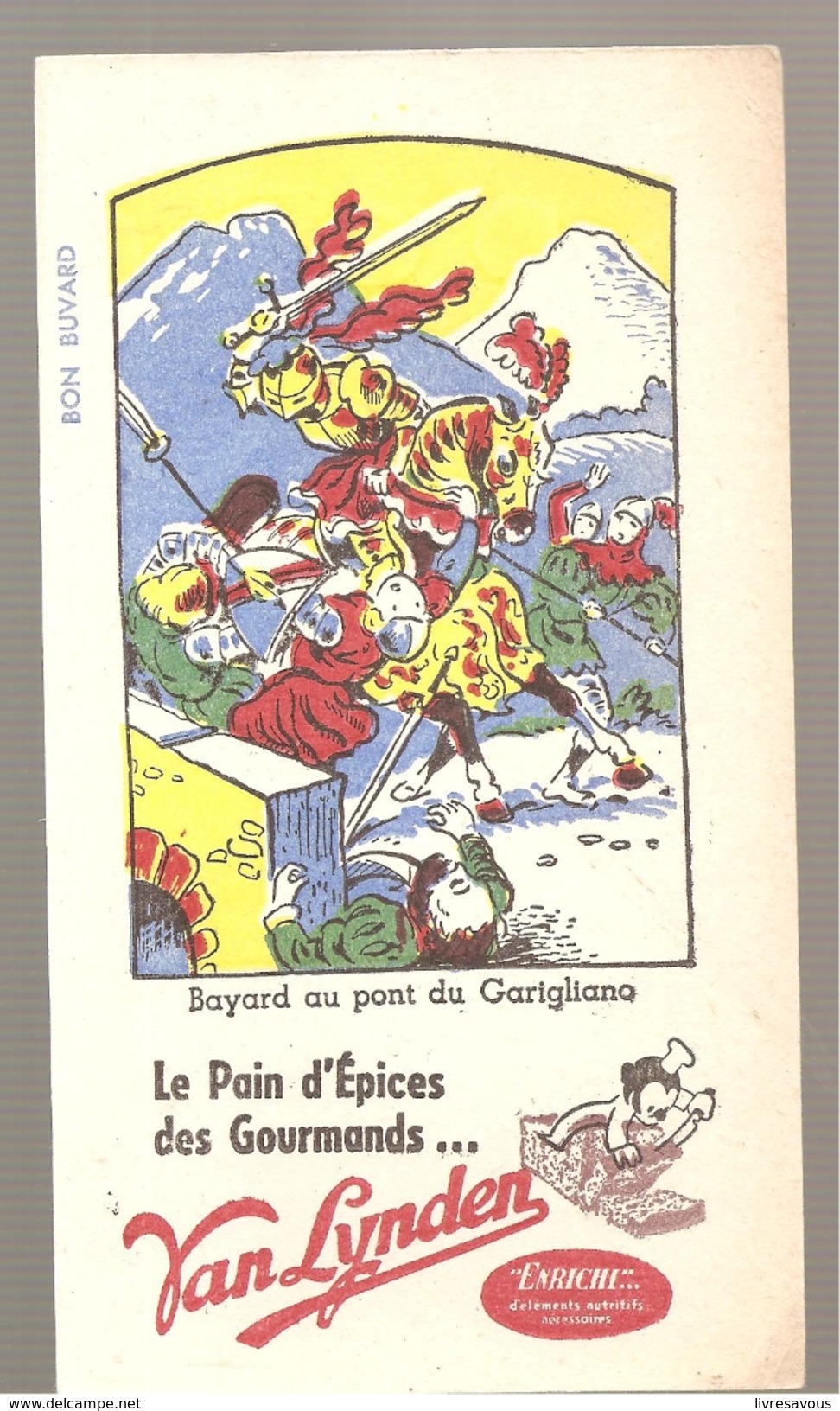 Buvard VAN LYNDEN Le Pain D'épices Des Gourmands... Bayard Au Pont Du Garigliano - Pain D'épices