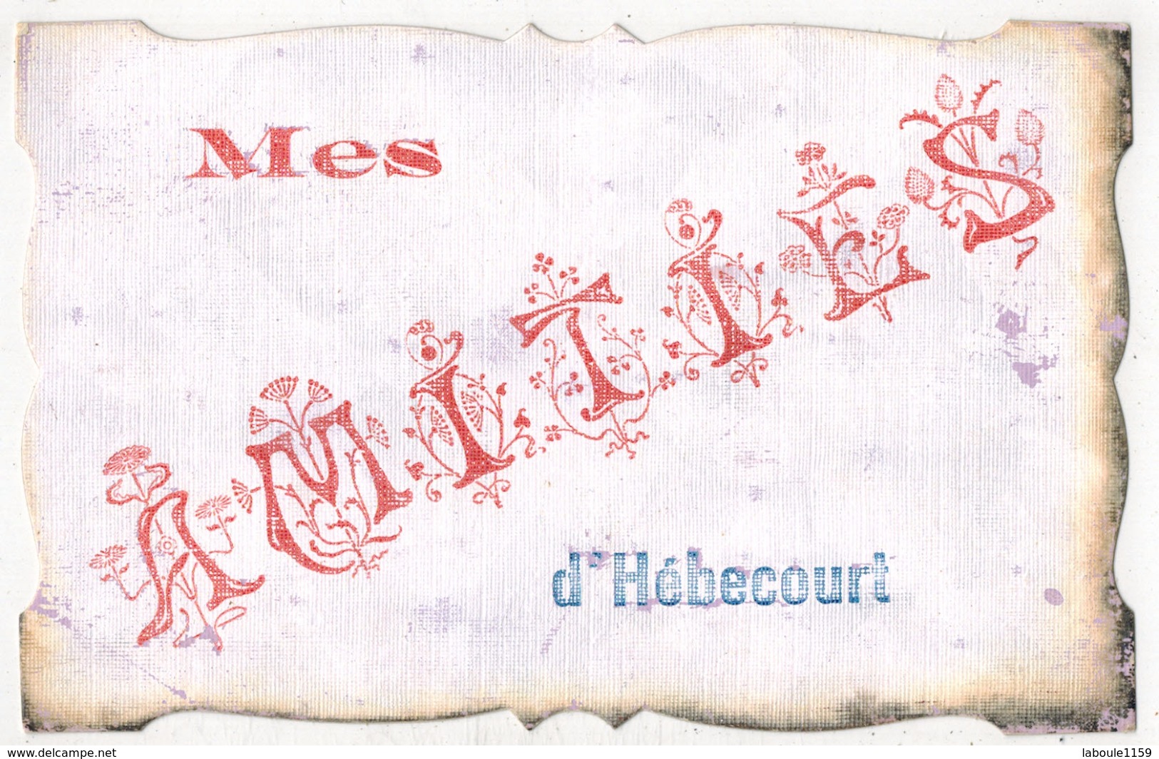 HEBECOURT EURE 27 : Fantaisie Moirée - Mes Amitiés D'HEBECOURT - Luxe 1er Choix Maineville Gournay Elbeuf - Hébécourt