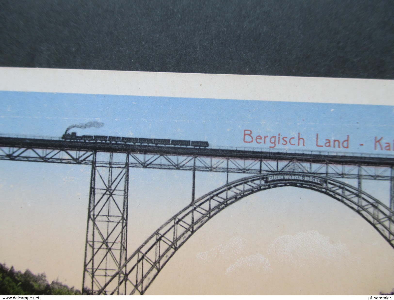Deutsches Reich Postkarte Bergisches Land Kaiser Wilhelm Brücke Bei Müngsten. W. Fülle, Barmen No 25074 - Treinen