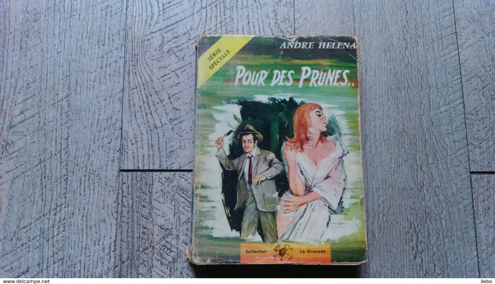 Pour Des Prunes De André Héléna Collection La Grenade 1960 Sepfe - S.E.P.F.E.