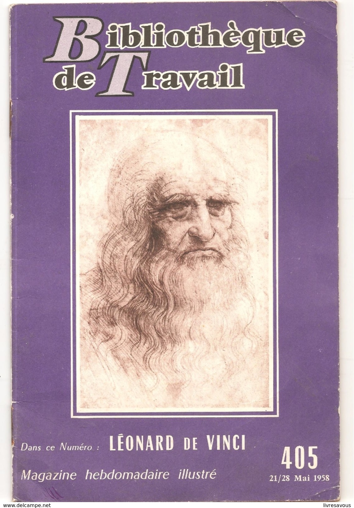 Léonard De Vinci Bibliothèque Du Travail N°405 Du 21/28 Mai 1958 - Brocantes & Collections