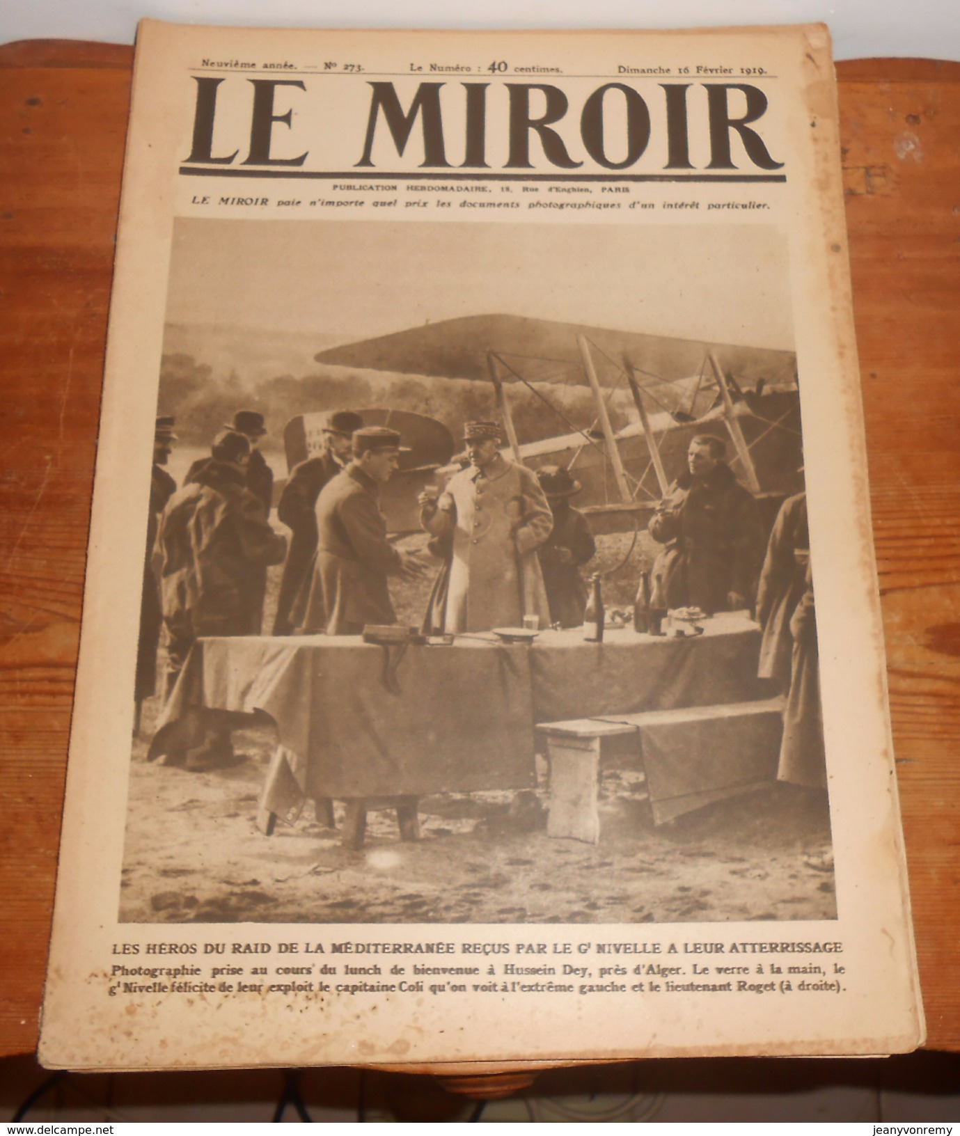 LE MIROIR.  N° 273. 16 Février 1919. LES HÉROS DU RAID DE LA MÉDITERRANÉE REÇUS PAR LE NIVELLE A LEUR ATTERRISSAGE - 1900 - 1949