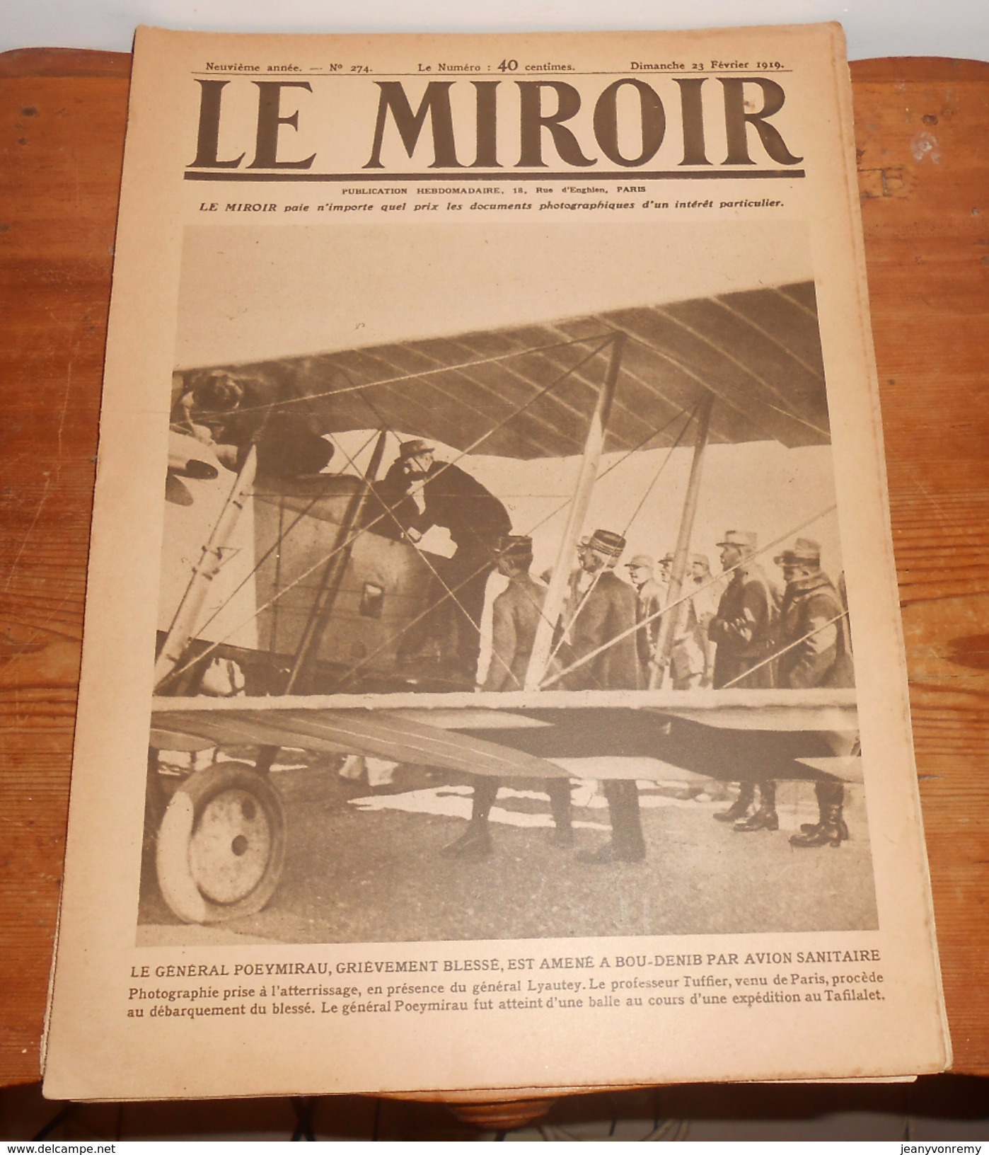 LE MIROIR.  N° 274. 23 Février 1919. LE GÉNÉRAL POEYMIRAU, GRIÈVEMENT BLESSE, EST AMENÉ A BOU-DENIB PAR AVION SANITAIRE - 1900 - 1949