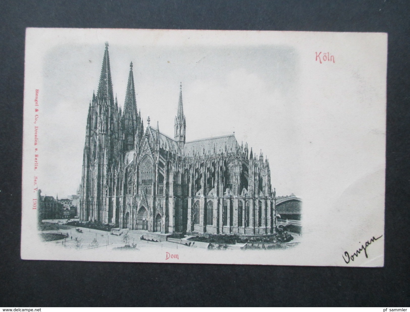 AK 1901 Köln Dom. Verwendet Als Drucksache Nach Holland / Leiden. Stengel & Co. Dresden - Koeln