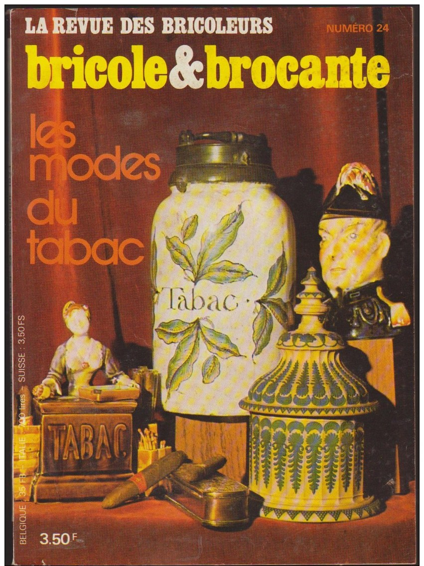 REVUE DES BRICOLEURS BRICOLE ET BROCANTE N°  24 / LES MODES DU TABAC OBJETS COLLECTION + LE MEUBLE NORMAND NORMANDIE F22 - Other & Unclassified