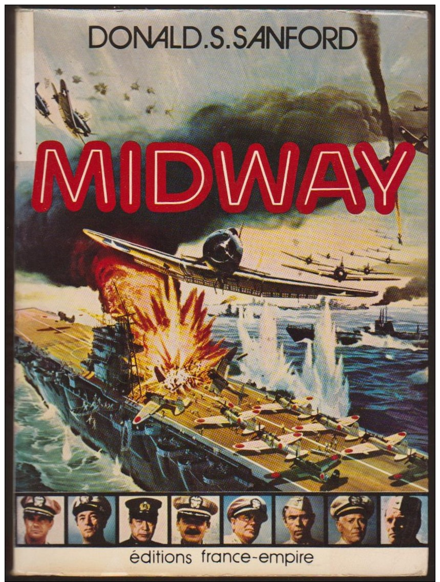 DONALD S SANFORD / MIDWAY / FRANCE EMPIRE 1976 Guerre Navale Pacifique états-unis Japon E18 - Histoire