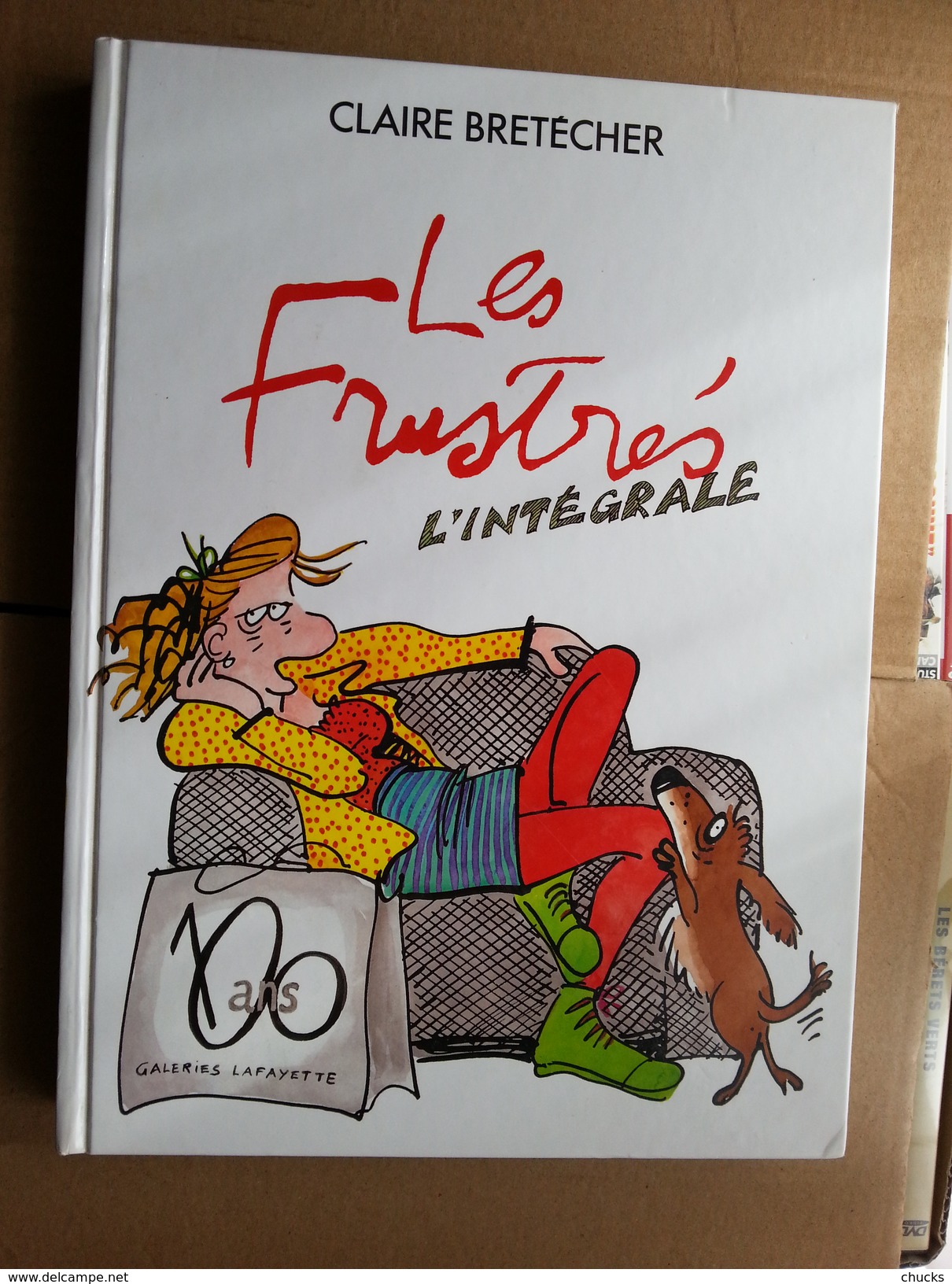 CLAIRE BRETECHER Les Frustrés Intégrale Des 5 Tomes  Cartonné, édité Par L'auteur, 3° Trimestre 1996 - Frustrés, Les