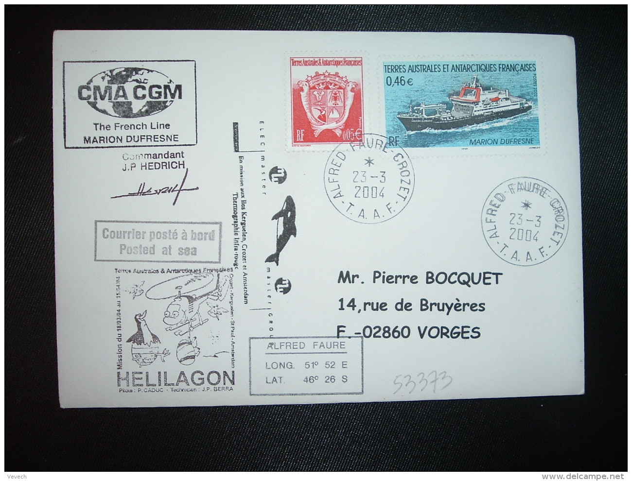 LETTRE TP MARION DUFRESNE 0,46E + 0,05E OBL.23-3-2004 ALFRED FAURE CROZET + CMA CGM + Commandant JP HEDRICH - ...-1955 Préphilatélie