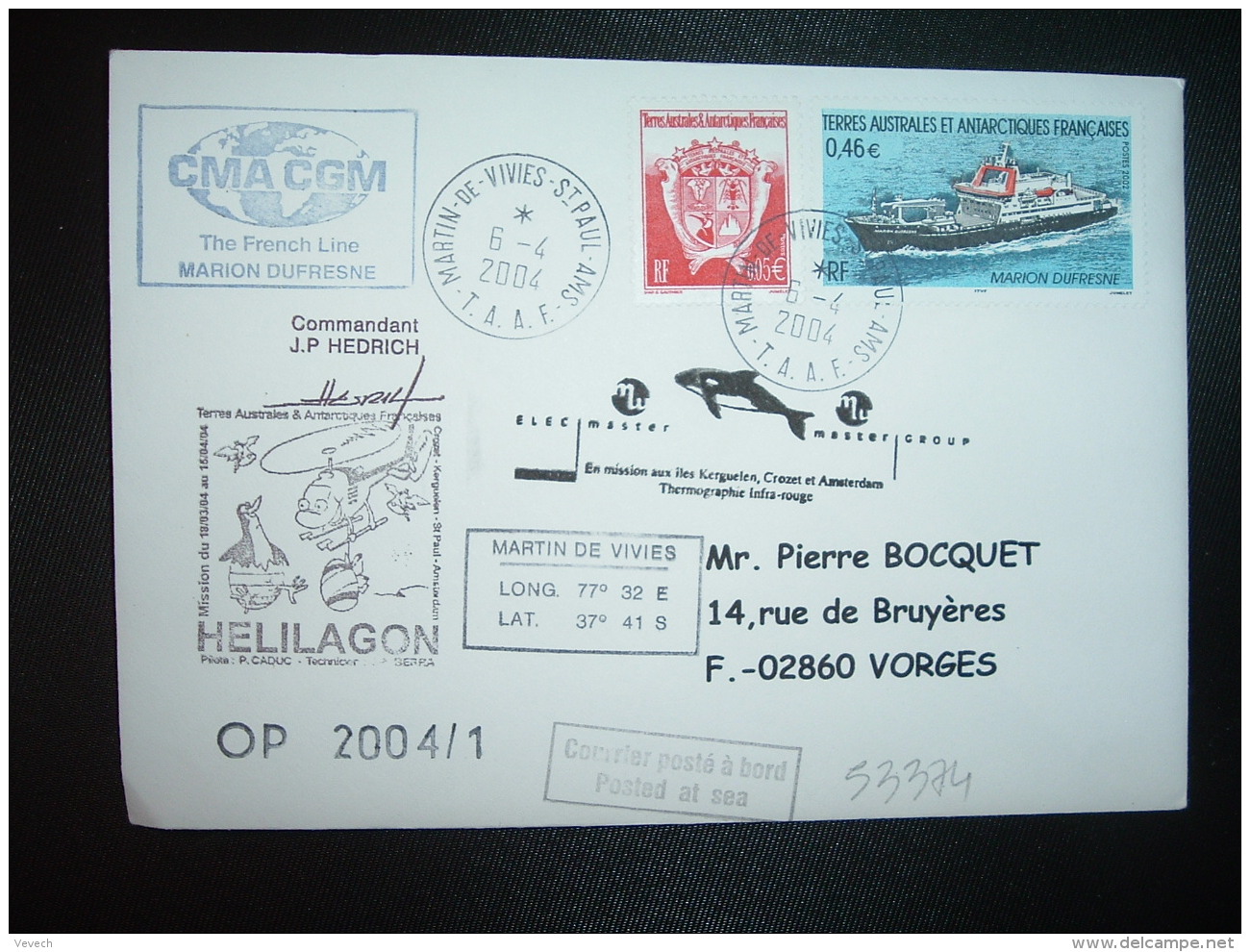 LETTRE TP MARION DUFRESNE 0,46E + 0,05E OBL.6-4-2004 MARTIN DE VIVIES ST PAUL AMS + CMA CGM + Commandant JP HEDRICH - ...-1955 Vorphilatelie