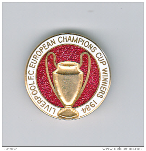 LIVERPOOL FC - 1984- EUROPEAN CUP WINNERS -SUPERB CONDTION - Football