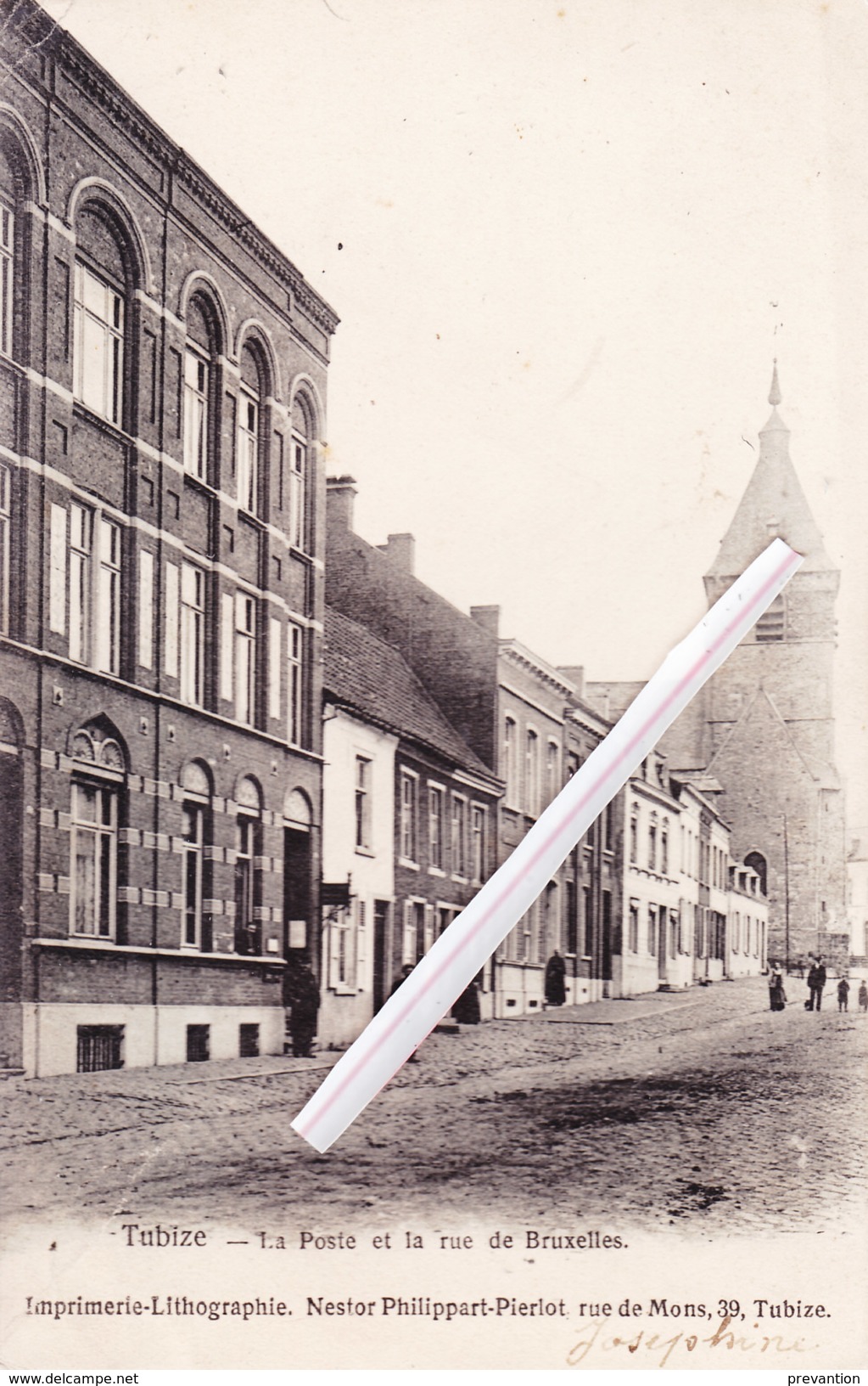 TUBIZE - La Poste Et La Rue De Bruxelles (Imprimerie-Lithographie Nerstor Philippart-Pierlot Rue Dec Mons,39, Tubize) - Tubeke