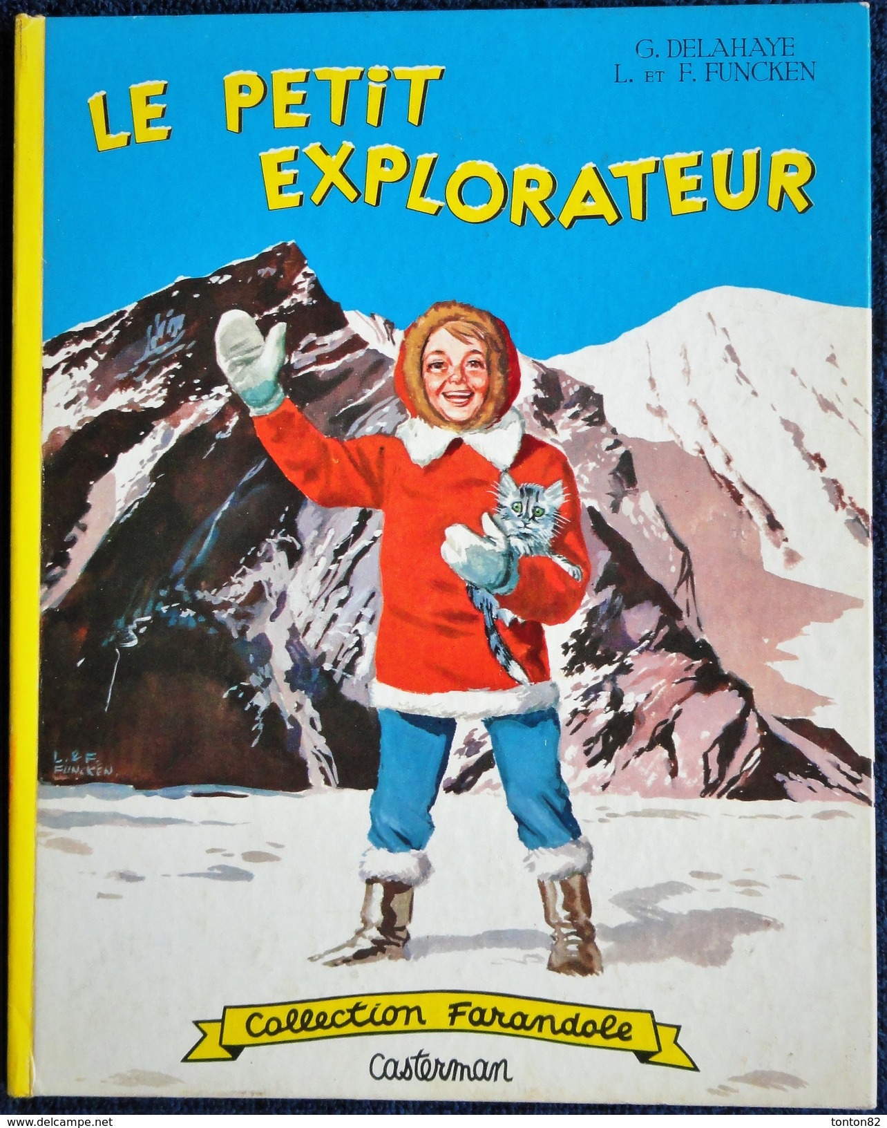 G. Delahaye  - L. Et F. Funcken - Le Petit Explorateur - Collection Farandole  - Casterman - ( 1961 ) - Martine