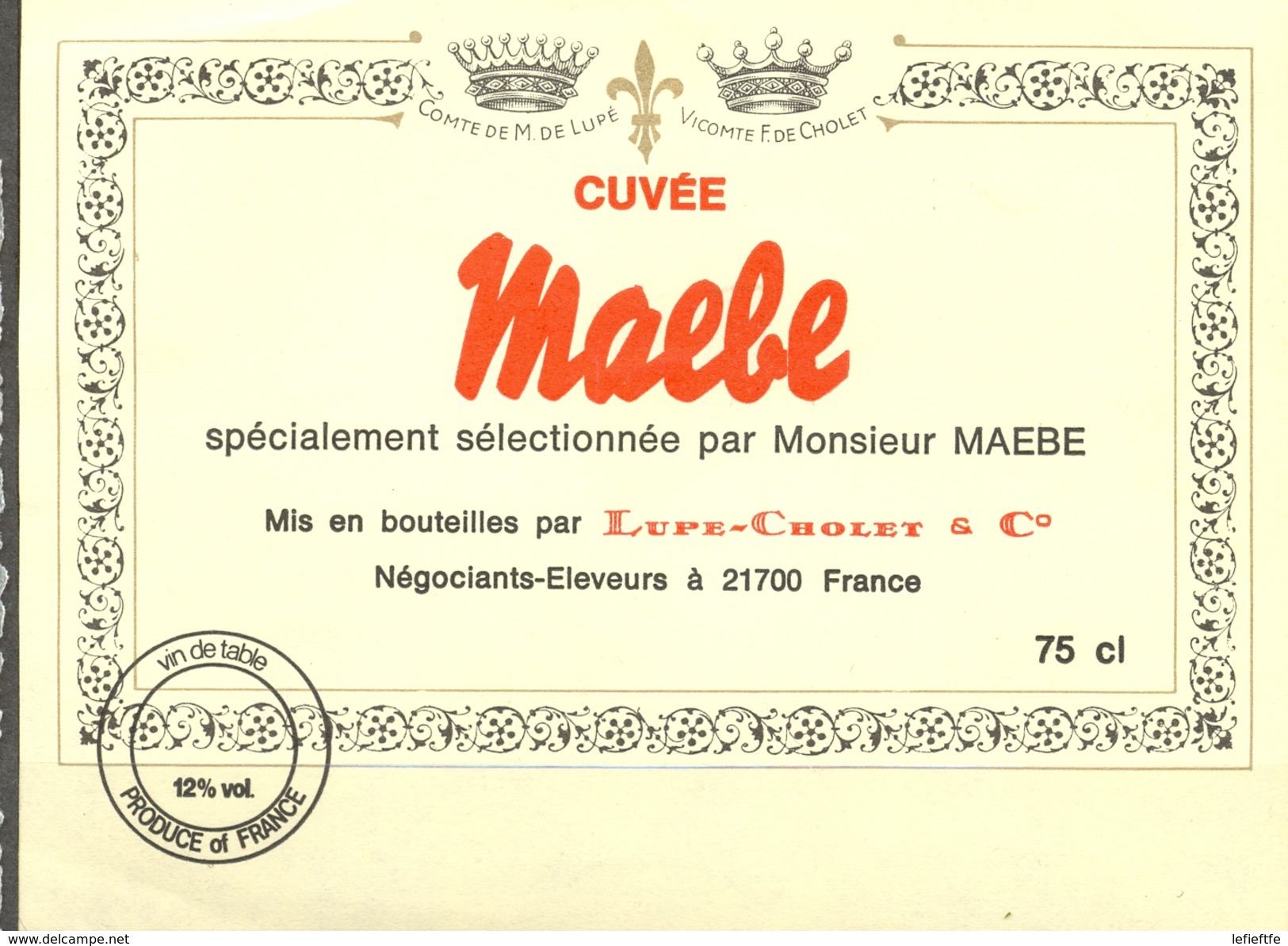 589 - Vin De Table - Cuvée Maebe - Mis En Bouteilles Par Lupe-Cholet Et Cie Négociants Eleveurs à 21700 - Red Wines