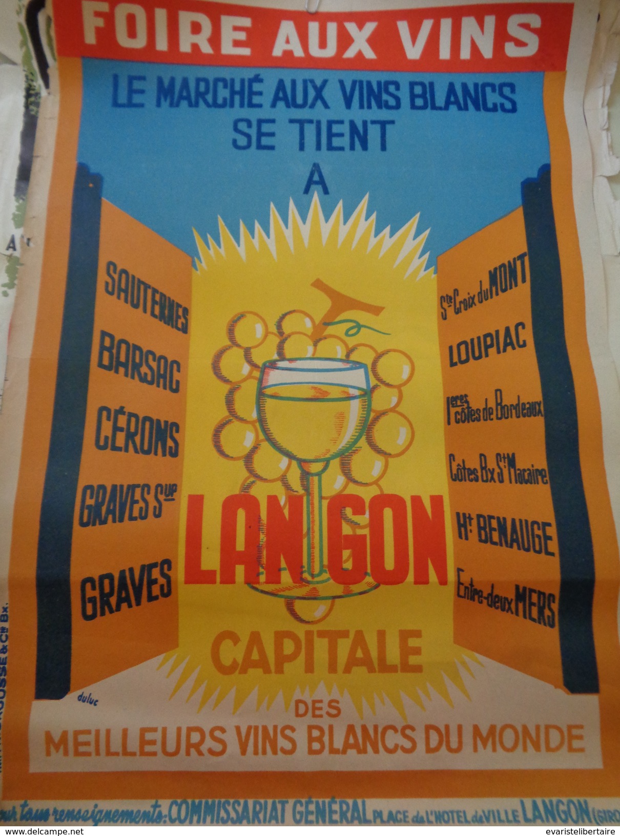 AFFICHE :  Foire Aux Vins ,le Marché Aux Vins Blancs Se Tient A LANGON ,signé DULUC H 56,5 ,L 39,4 - Posters