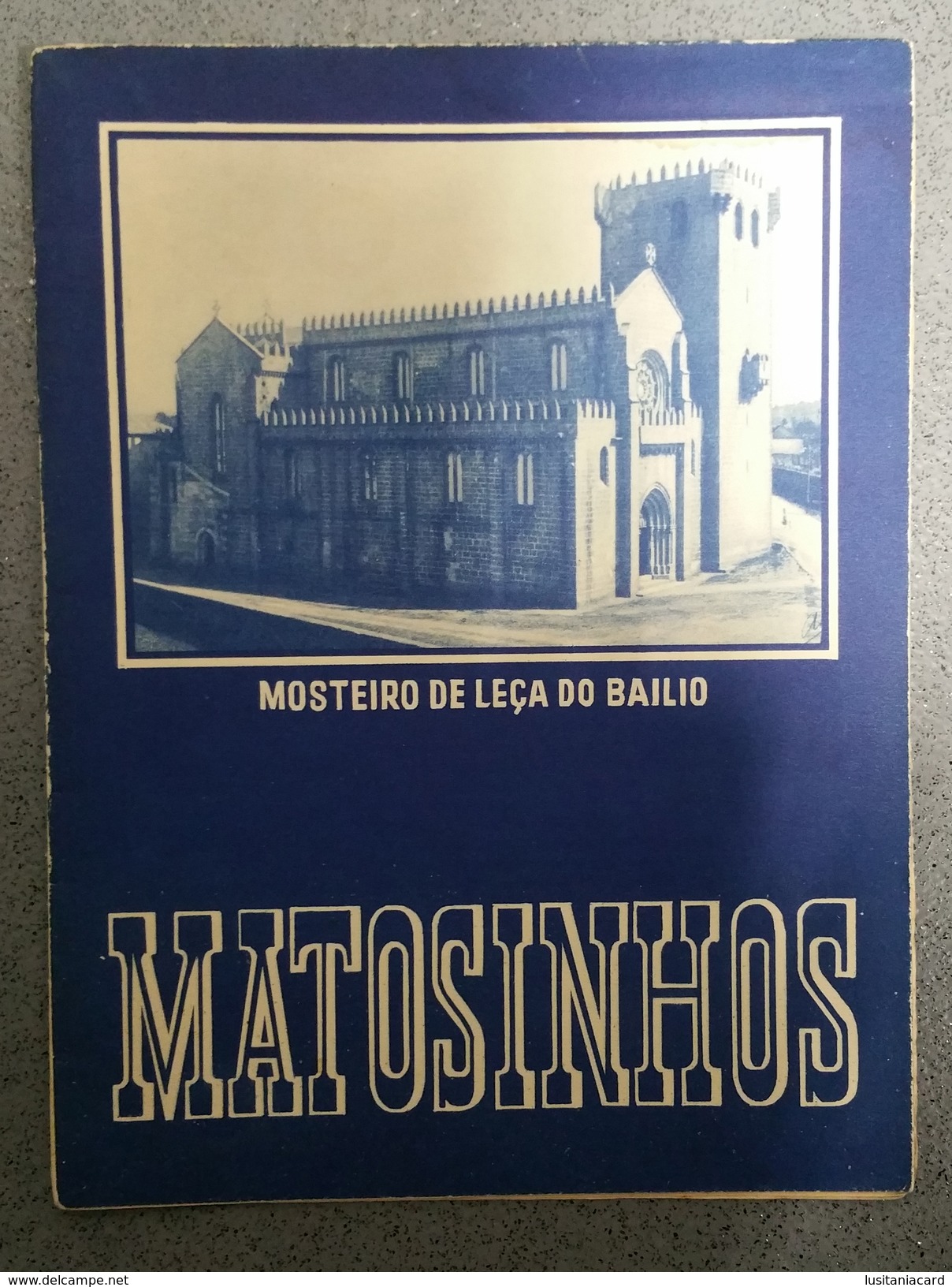 MATOSINHOS - ROTEIRO TURISTICO - « Mosteiro De Leça Do Balio» (Ed. ROTEP Nº 174  - 1940 ) - Livres Anciens