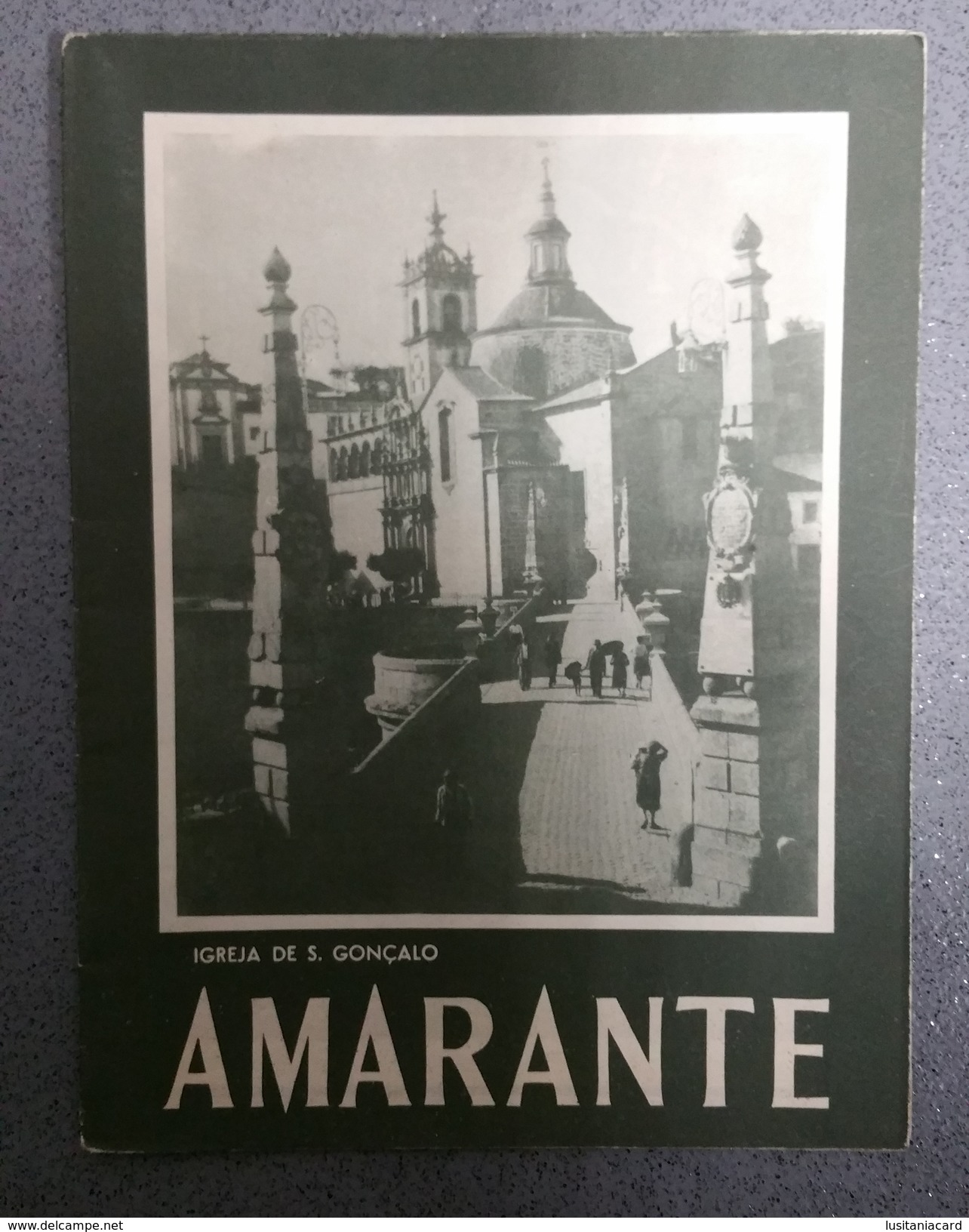 AMARANTE - ROTEIRO TURISTICO - «Igreja De S. Gonçalo» (Ed. ROTEP Nº 172  - 1953 ) - Livres Anciens