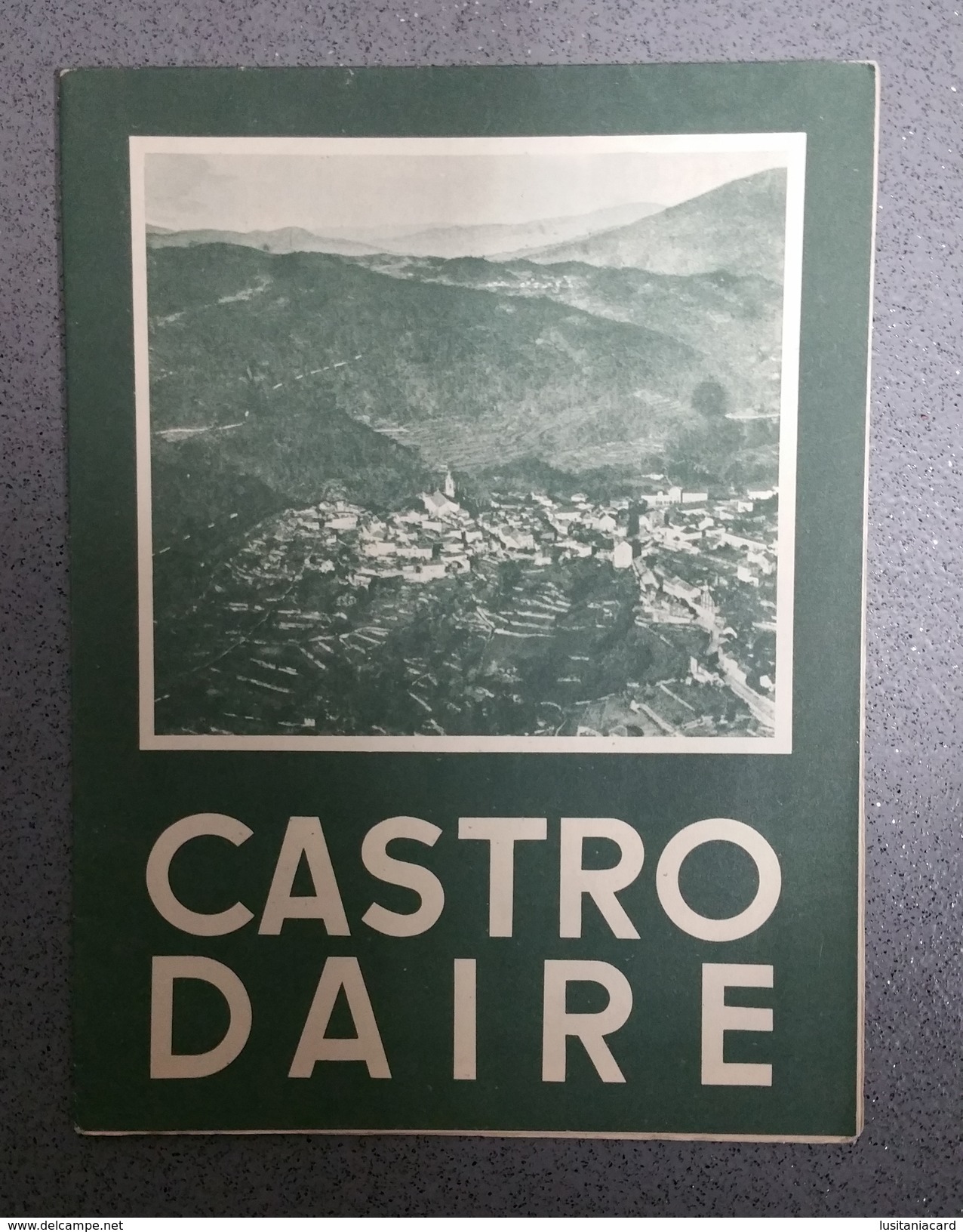 CASTRO DAIRE  - ROTEIRO TURISTICO - «Vale Do Paiva» (Ed. ROTEP Nº 248  - 1950 ) - Livres Anciens