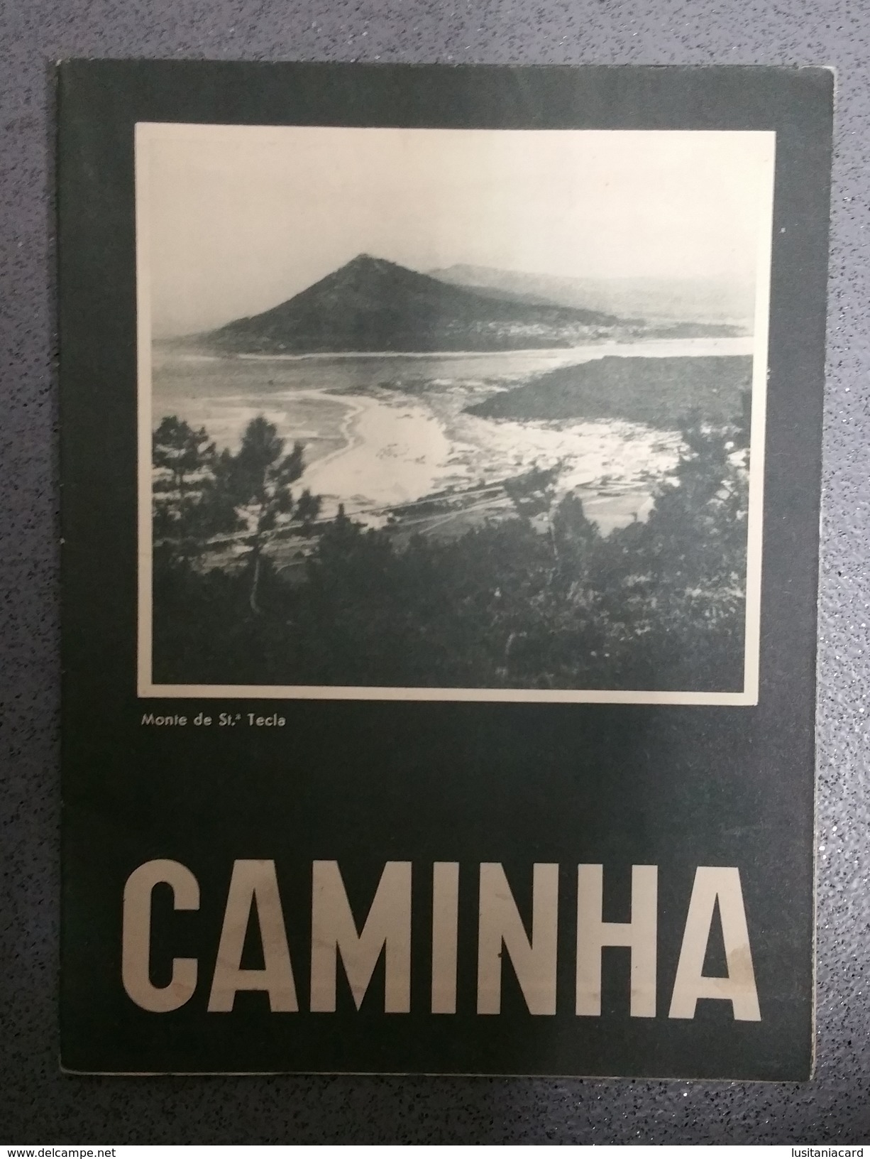 CAMINHA - ROTEIRO TURISTICO - «Monte De Sta Tecla» (Ed. ROTEP Nº 223  - 1959 ) - Livres Anciens